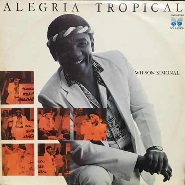Wilson Simonal - Alegria Tropical (1982)