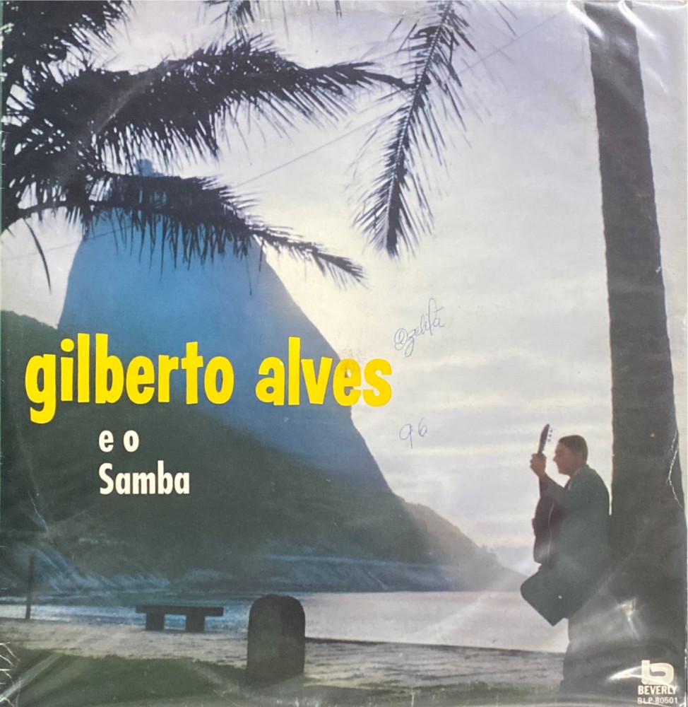 Gilberto Alves - Gilberto Alves E O Samba (1959) - Estilhaços Discos