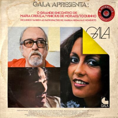 Maria Creuza, Vinicius de Moraes e Toquinho - Gala Apresenta: O Grande Encontro de Maria Creuza, Vinicius de Moraes e Toquinho (1979)